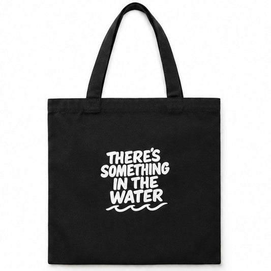 Something in the Water Tote Bag